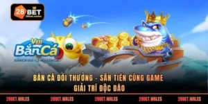 Bắn cá đổi thưởng
