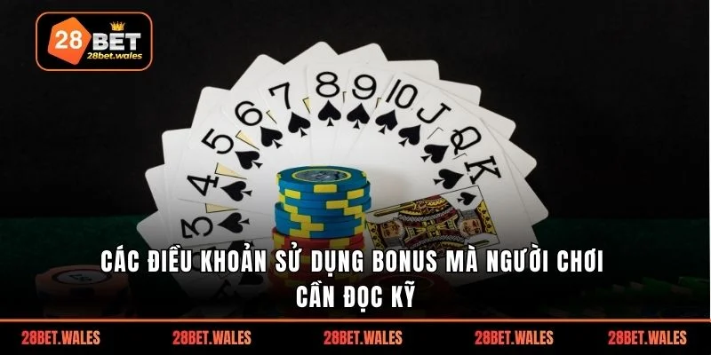 Các điều khoản sử dụng bonus mà người chơi cần đọc kỹ