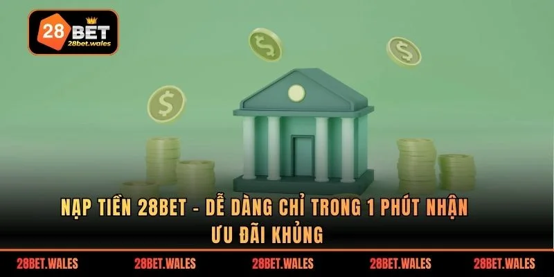Nạp tiền 28bet