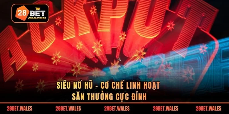 Siêu nổ hũ